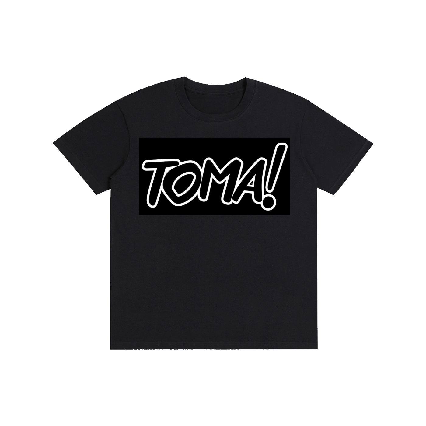 Toma!